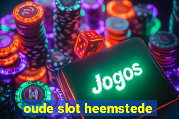 oude slot heemstede